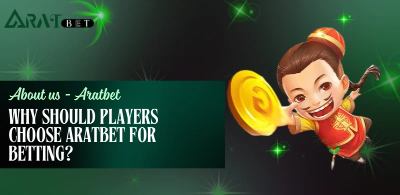 why should players choose Aratbet for betting